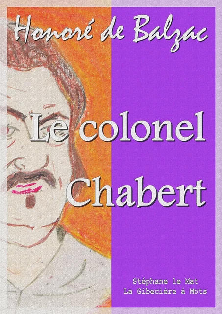 Le colonel Chabert - Honoré de Balzac - La Gibecière à Mots