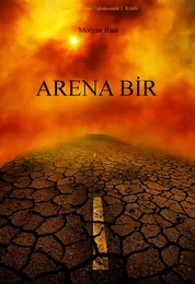 Arena Bir (Köletüccarları Üçlemesinin 1. Kitabı)