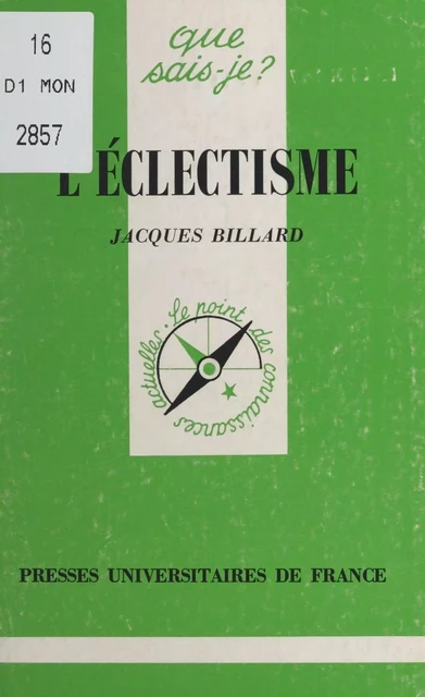 L'éclectisme - Jacques Billard - Presses universitaires de France (réédition numérique FeniXX)