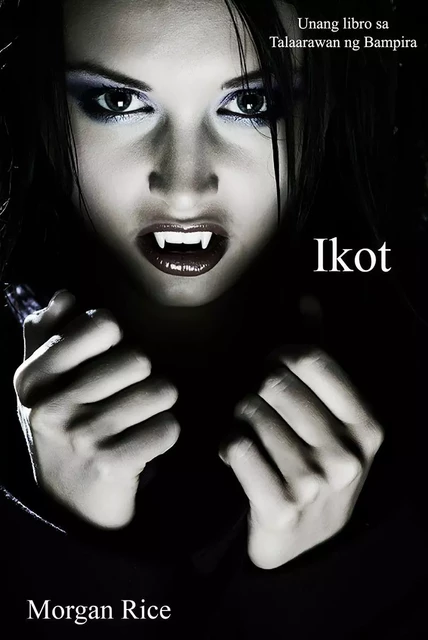 Ikot (Unang libro sa Talaarawan ng Bampira) - Morgan Rice - Lukeman Literary Management Ltd