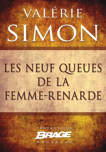 Les Neuf Queues de la femme-renarde - Valérie Simon - Bragelonne