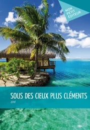 Sous des cieux plus cléments