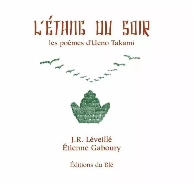 L'étang du soir - J.R. Léveillé - Éditions du Blé