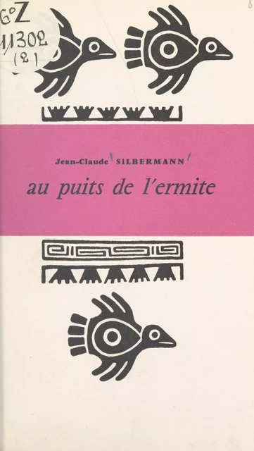 Au puits de l'ermite - J.-C. Silbermann - (Pauvert) réédition numérique FeniXX