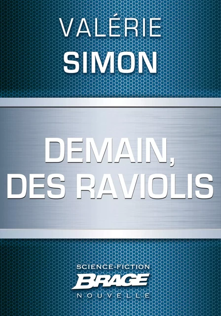 Demain, des raviolis - Valérie Simon - Bragelonne