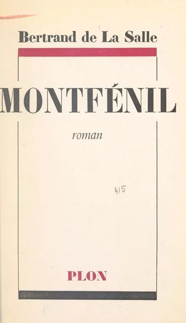 Montfénil - Bertrand de La Salle - (Plon) réédition numérique FeniXX