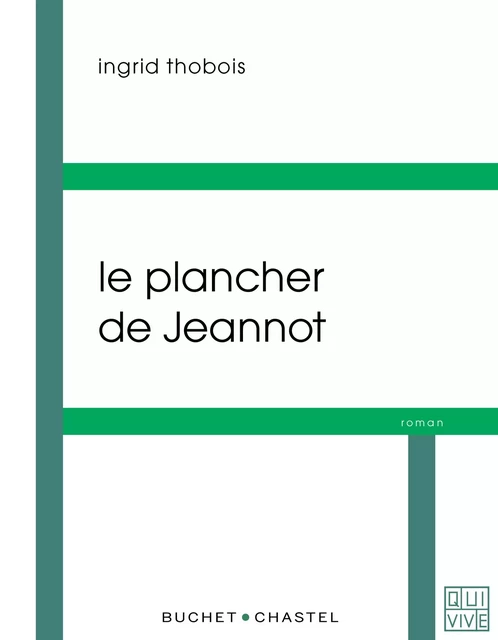 Le plancher de Jeannot - Ingrid Thobois - Libella