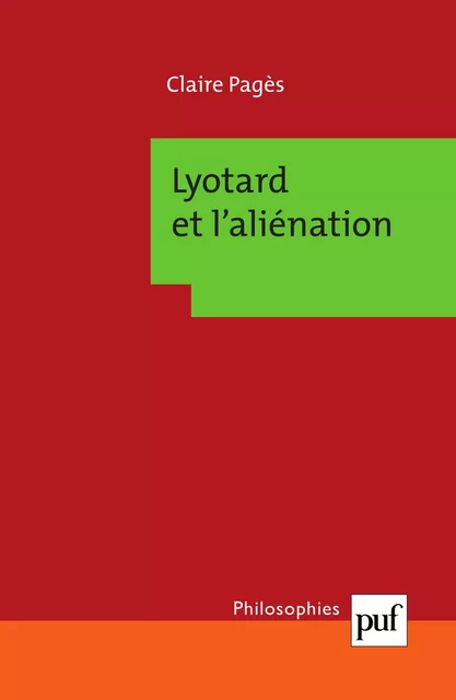 Lyotard et l'aliénation - Claire Pagès - Humensis