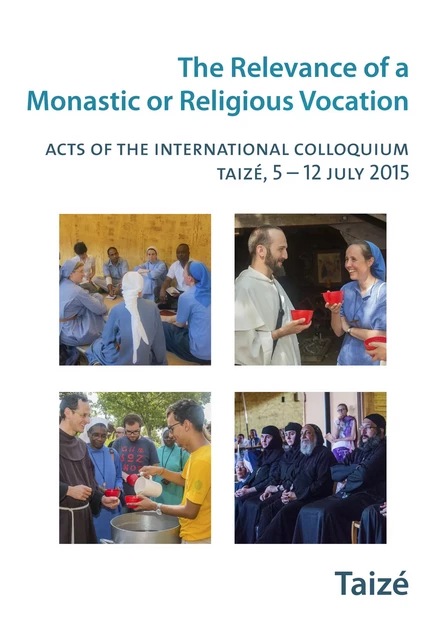 The Relevance of a Religious or Monastic Vocation -  Collectif - Les Presses de Taizé