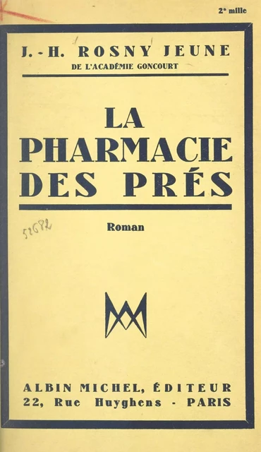 La pharmacie des prés - J.-H. Rosny Jeune - (Albin Michel) réédition numérique FeniXX