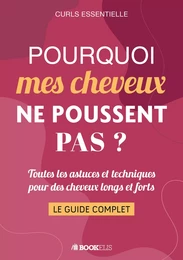 Pourquoi mes cheveux ne poussent pas ?