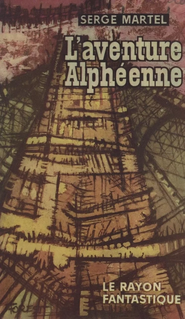 L'aventure alphéenne - Serge Martel - (Hachette) réédition numérique FeniXX