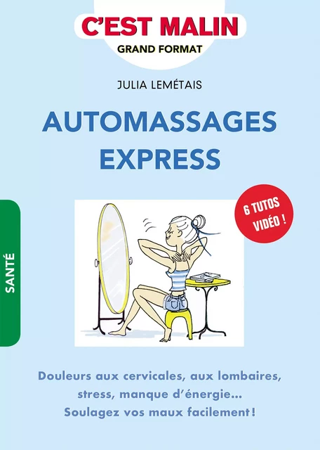 Automassages express, c'est malin - Julia Lemétais - Éditions Leduc