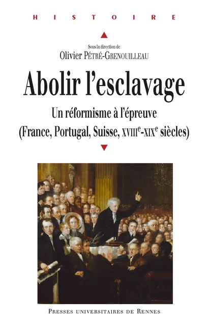 Abolir l'esclavage -  - Presses universitaires de Rennes