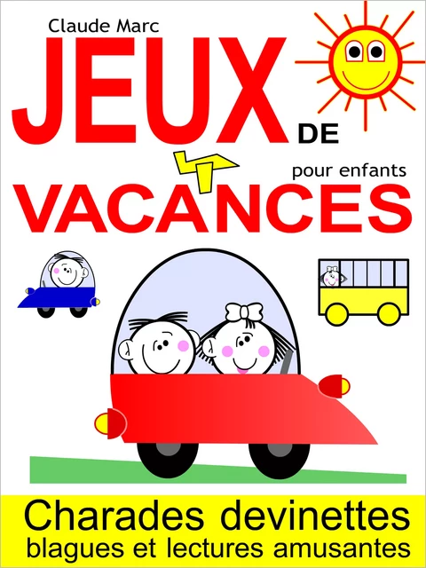 Jeux de vacances pour enfants - Claude Marc - Pour-enfants.fr