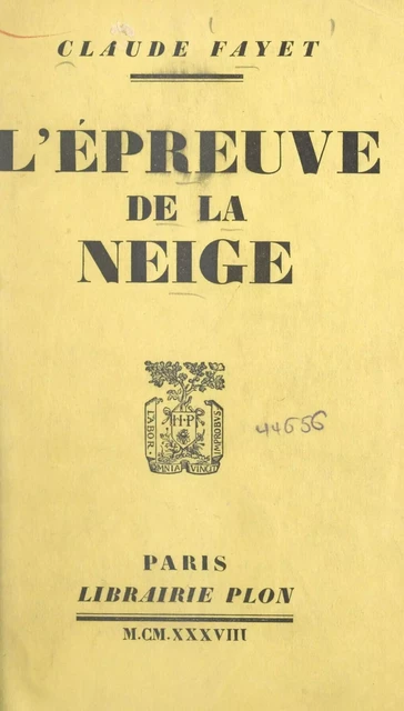 L'épreuve de la neige - Claude Fayet - (Plon) réédition numérique FeniXX