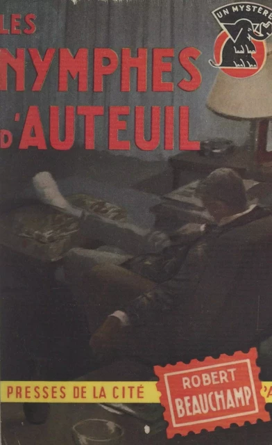 Les nymphes d'Auteuil - Robert Beauchamp - (Presses de la Cité) réédition numérique FeniXX