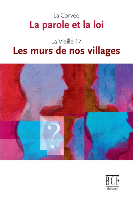 La parole et la loi suivi de Les murs de nos villages -  Collectif - Éditions Prise de parole