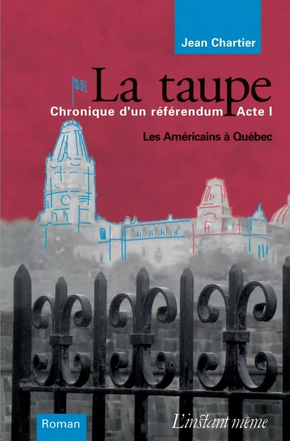 La taupe - Jean Chartier - Éditions de L'instant même