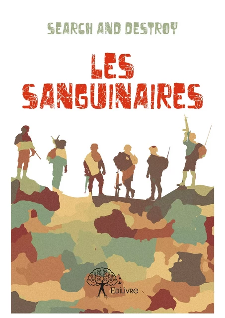 Les Sanguinaires - Search And Destroy - Editions Edilivre