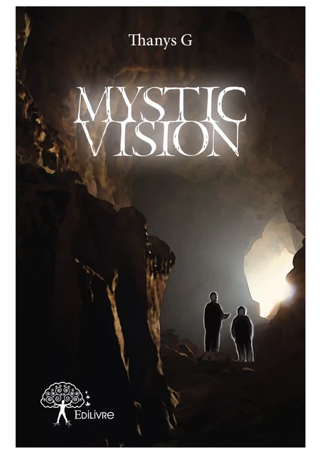 Mystic vision - Thanys G - Editions Edilivre