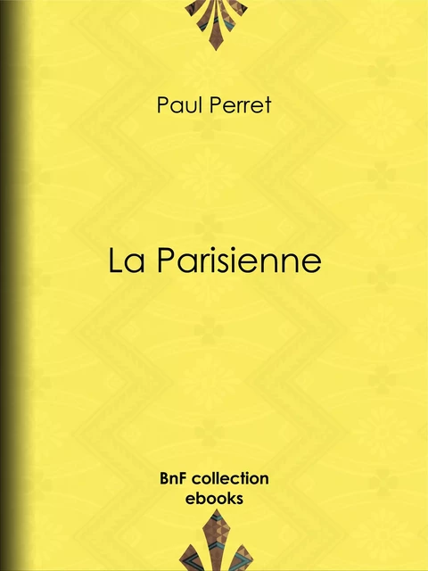 La Parisienne - Paul Perret, Charles Vernier - BnF collection ebooks