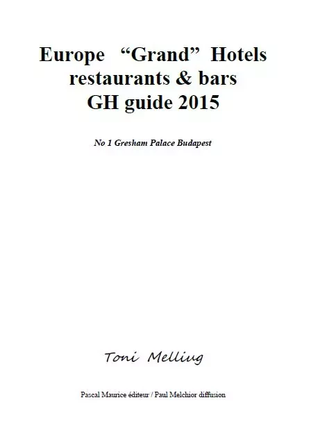 Europe "Grand" Hotels (restaurants et bars) - Toni Melliug - Pascal Maurice éditeur