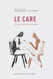 Le care: Éthique féministe actuelle