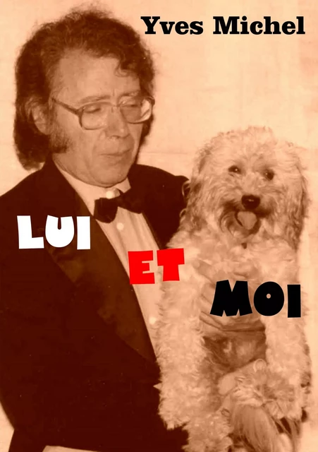 Lui et moi - Yves Michel - Atramenta