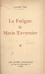 La fatigue de Marie Tavernier