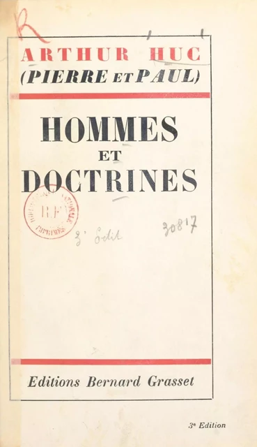 Hommes et doctrines - Arthur Huc, Pierre Huc - (Grasset) réédition numérique FeniXX