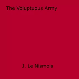 The Voluptuous Army