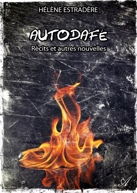 Autodafé - Hélène Estradère - Atramenta