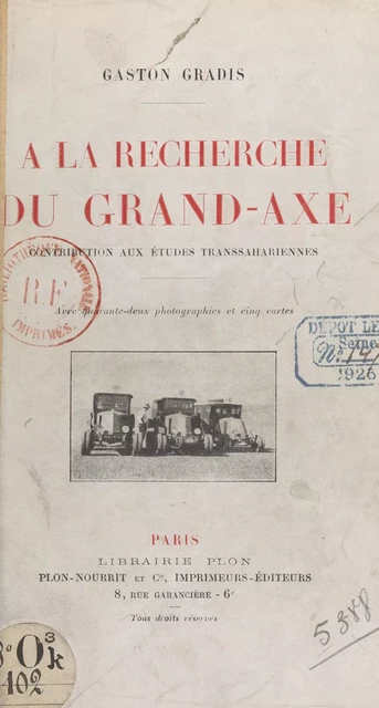 À la recherche du Grand-Axe - Gaston Gradis - (Plon) réédition numérique FeniXX