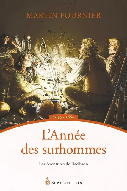 L'Année des surhommes - Martin Fournier - Éditions du Septentrion