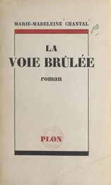 La voie brûlée