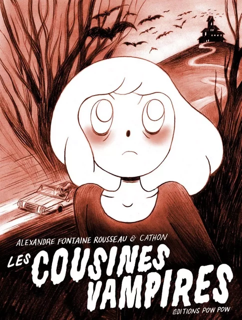 Les cousines vampires -  Cathon, Alexandre Fontaine Rousseau - Éditions Pow Pow