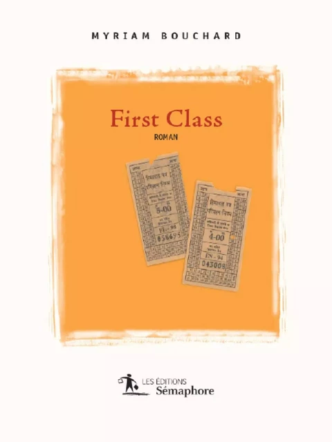 First Class - Myriam Bouchard - Éditions Sémaphore