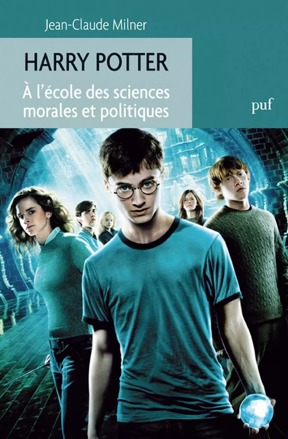 Harry Potter. À l'école des sciences morales et politiques - Jean-Claude Milner - Humensis