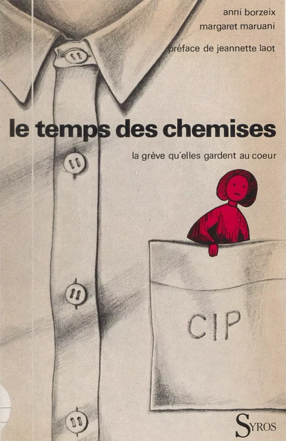 Le temps des chemises - Anni Borzeix, Margaret Maruani - (Syros) réédition numérique FeniXX