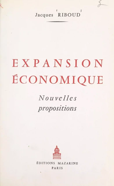 Expansion économique - Jacques Riboud - (Mazarine) réédition numérique FeniXX