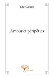 Amour et péripéties