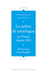 Le métier de sociologue en France depuis 1945