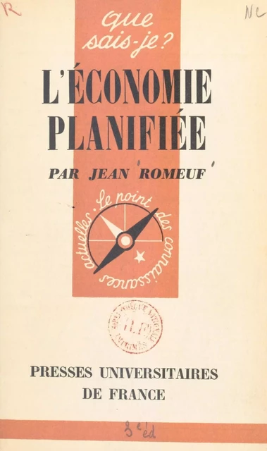 L'économie planifiée - Jean Romeuf - (Presses universitaires de France) réédition numérique FeniXX