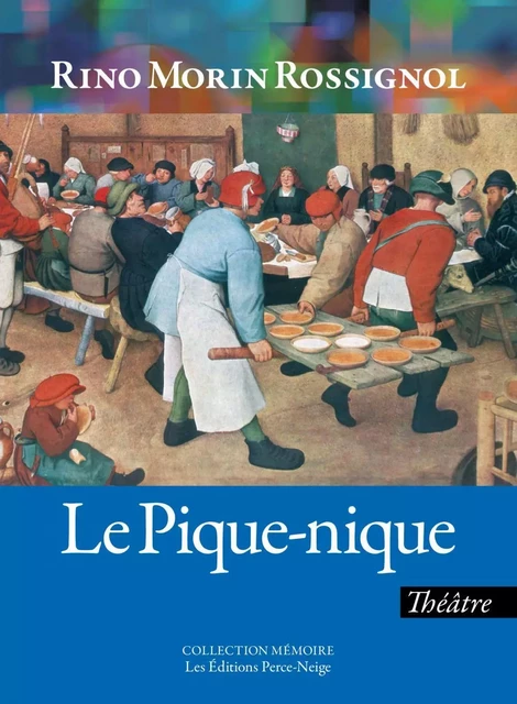 Le pique-nique - Rino Morin Rossignol - Éditions Perce-Neige