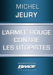 L'Armée rouge contre les utopistes