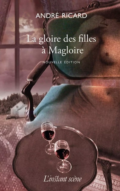 La gloire des filles à Magloire - André Ricard - Éditions de L'instant même