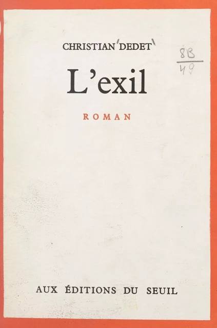 L'exil - Christian Dedet - (Seuil) réédition numérique FeniXX