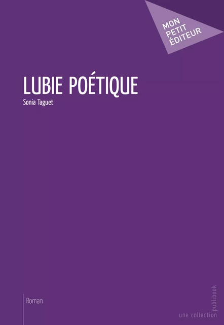 Lubie poétique - Sonia Taguet - Mon Petit Editeur