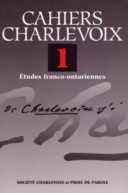 Cahiers Charlevoix 1 -  Collectif - Éditions Prise de parole